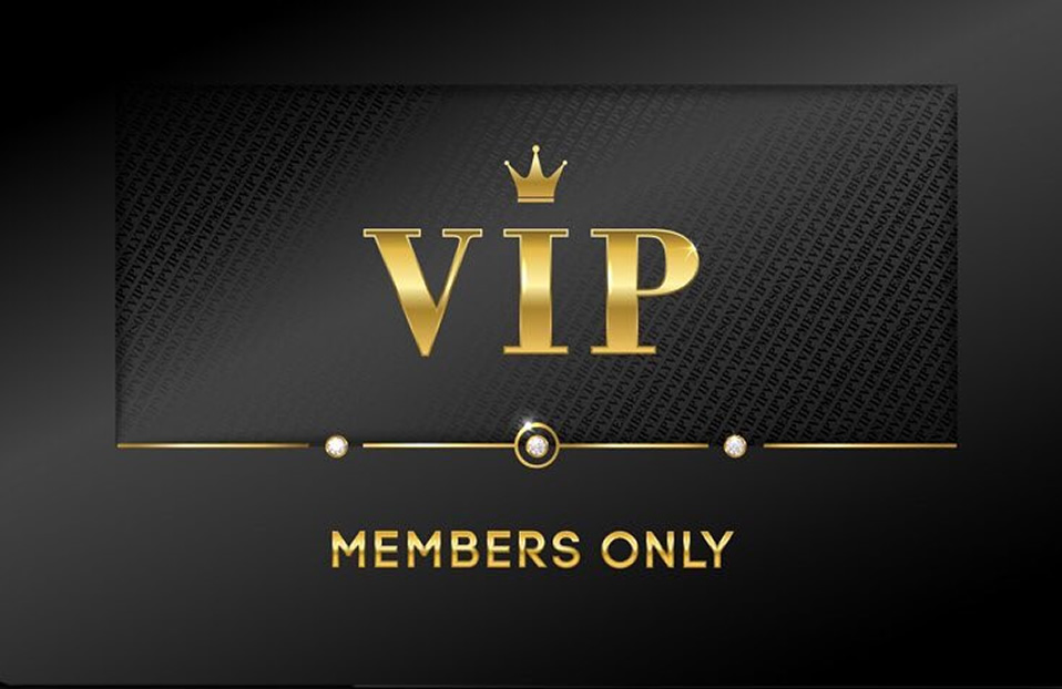 MEMBERSHIP - member of our select Club of Excellence VIP Services